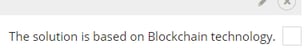 The Solution Is Based On Blockchain Technology Checkbox Screenshot